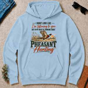 I'm Thinking About Pheasant Hunting - light-blue - HS2D-LightBlue