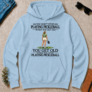 Don't Stop Playing Pickleball - light-blue - HS2D-LightBlue