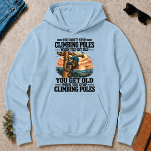 You Get Old When You Stop Climbing Poles - light-blue - HS2D-LightBlue