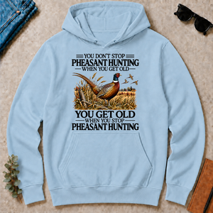Don't Stop Pheasant Hunting - light-blue - HS2D-LightBlue
