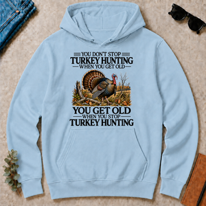 Don't Stop Turkey Hunting - light-blue - HS2D-LightBlue