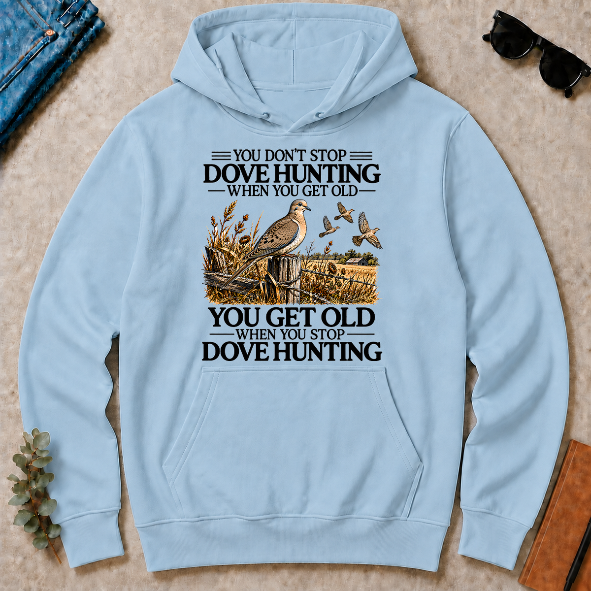 Don't Stop Dove Hunting - light-blue - HS2D-LightBlue