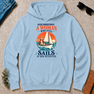 Never Underestimate A Woman Still Sails - light-blue - HS2D-LightBlue