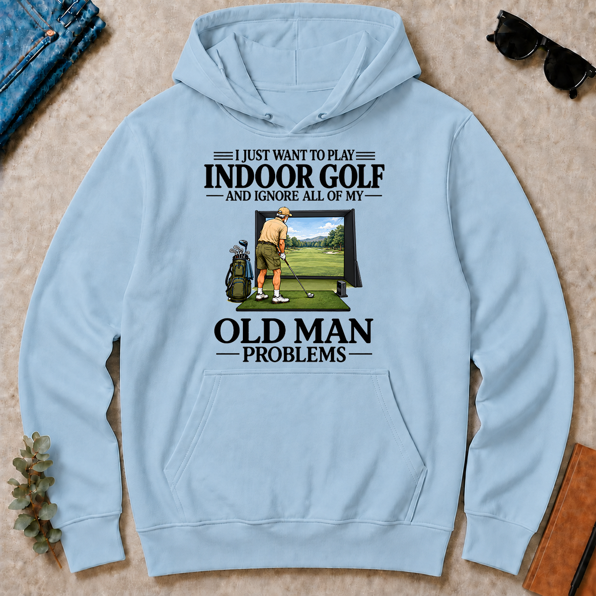 I Just Want To Play Indoor Golf - light-blue - HS2D-LightBlue