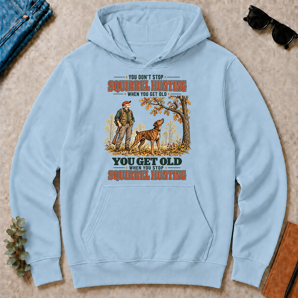 You Get Old When You Stop Squirrel Hunting With Mountain Cur - light-blue - HS2D-LightBlue