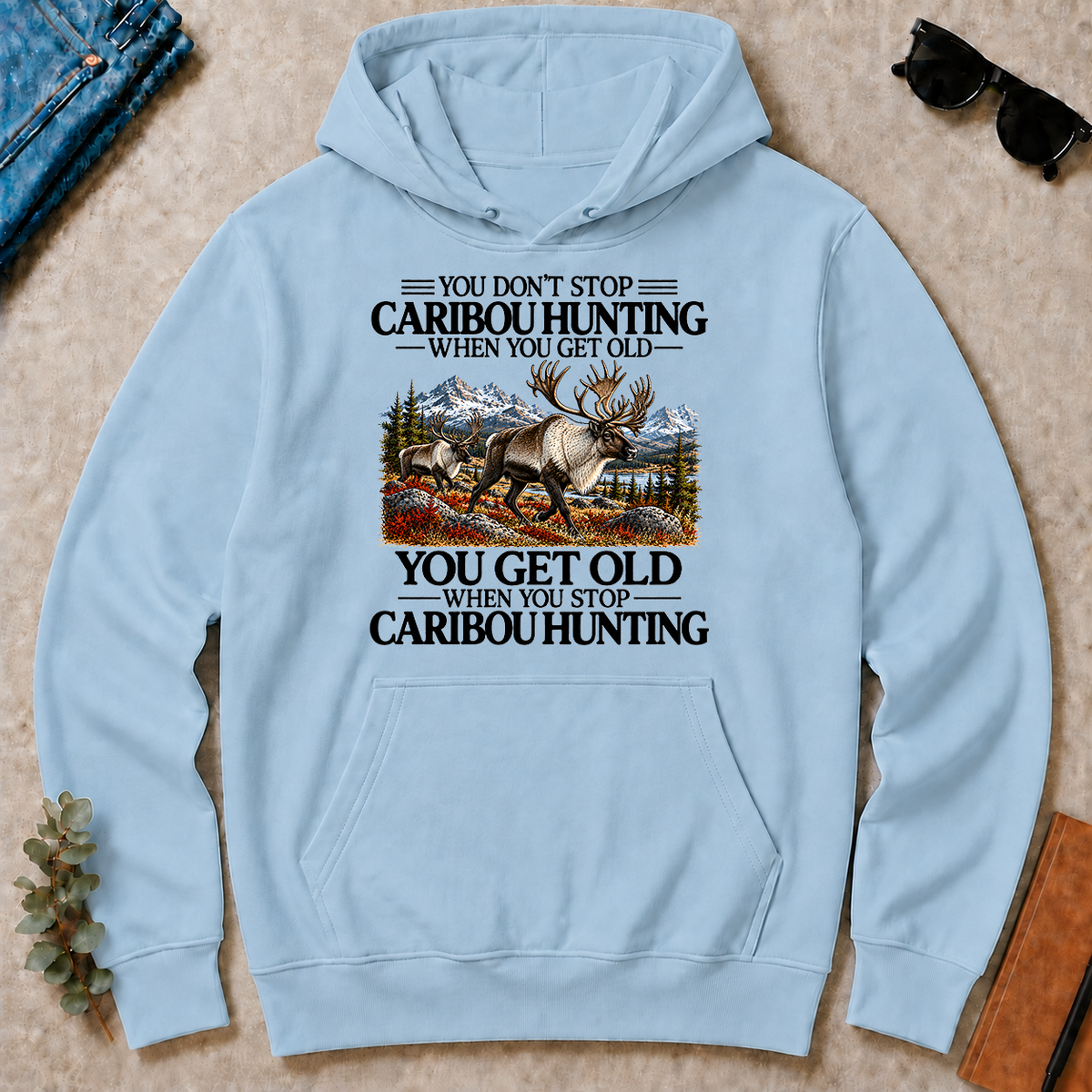 Don't Stop Caribou Hunting - light-blue - HS2D-LightBlue