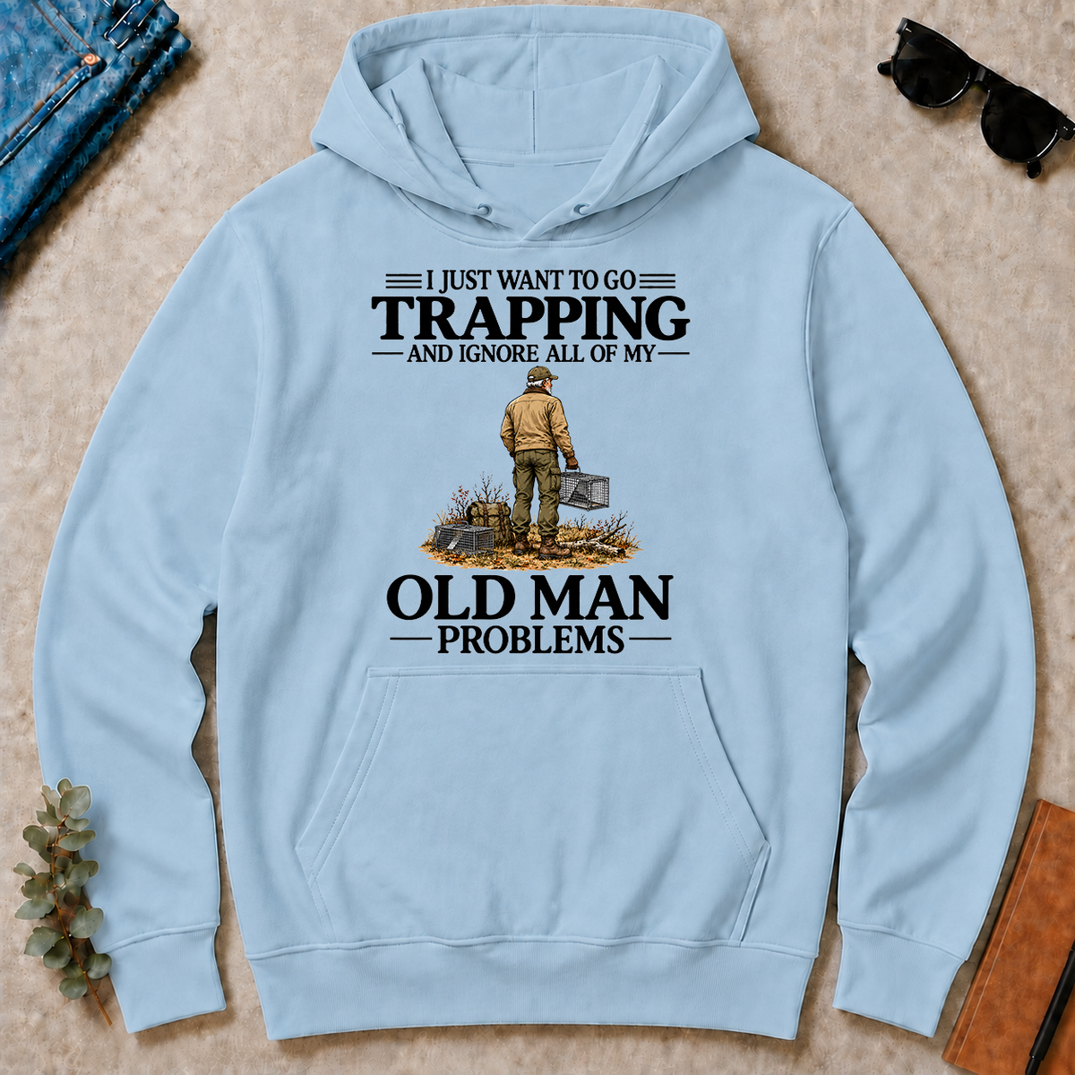 I Just Want To Go Trapping - light-blue - HS2D-LightBlue
