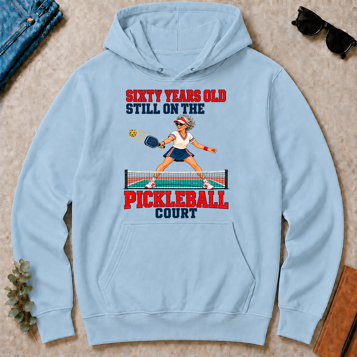 Sixty Years Old, Still On The Pickleball Court - light-blue - HS2D-LightBlue
