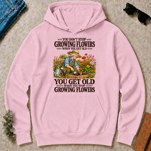You Get Old When You Stop Growing Flowers - light-pink - HS2D-LightPink