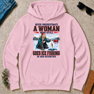 Never Underestimate A Woman Still Go Ice Fishing - light-pink - HS2D-LightPink