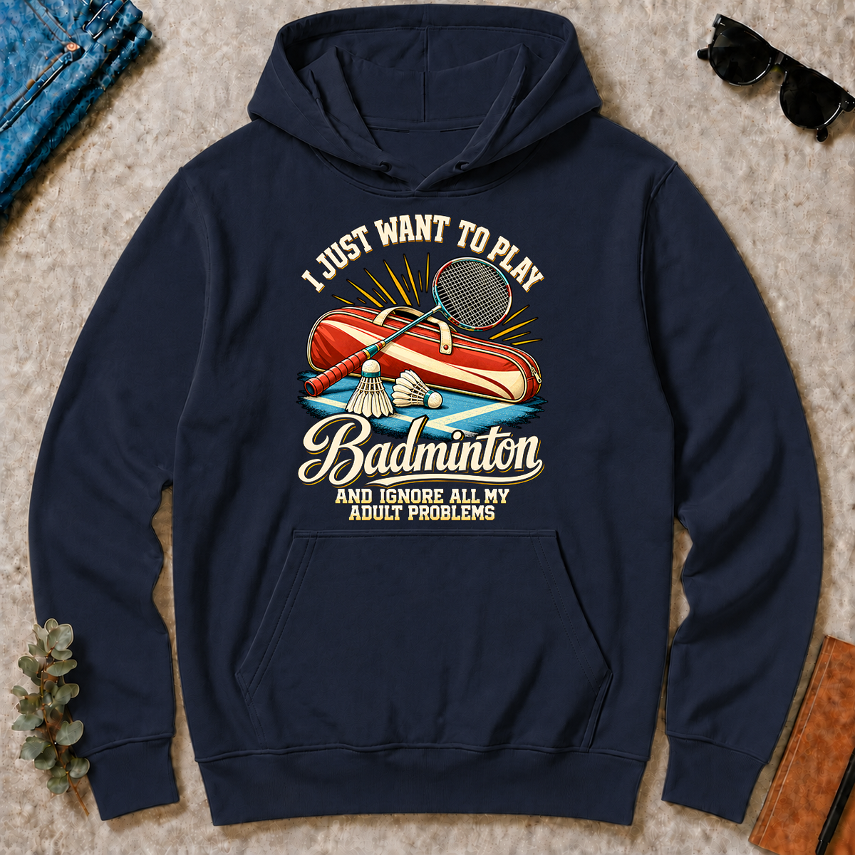 I Just Want To Play Badminton & Ignore All Adult Problems - navy - HS2D-Navy