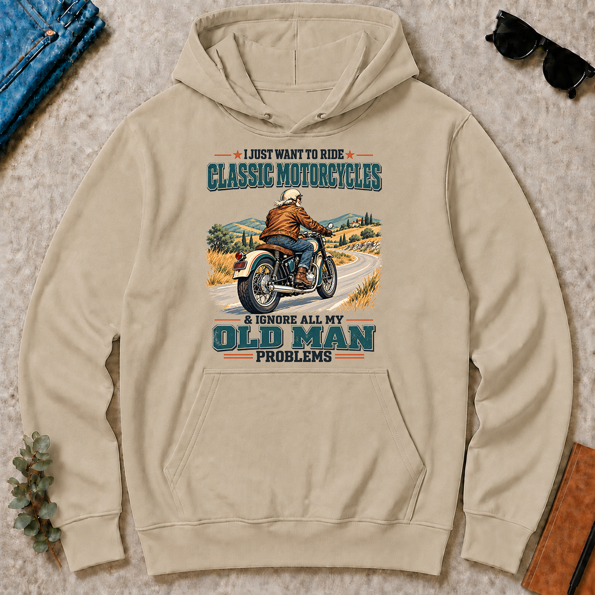 I Just Want To Ride Classic Motorcycles & Ignore All Old Man Problems - sand - HS2D-Sand