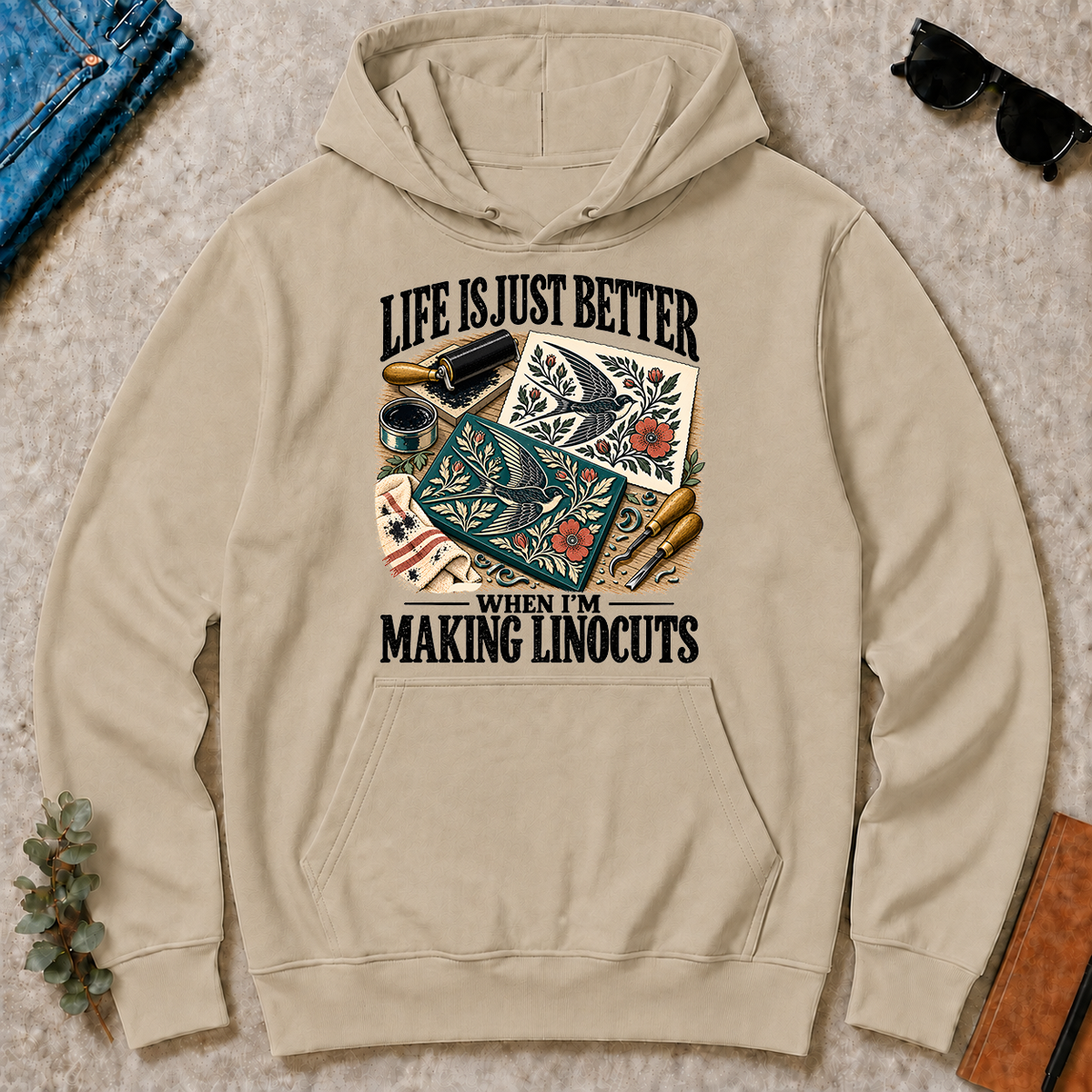 Life Is Just Better When I'm Making Linocuts - sand - HS2D-Sand