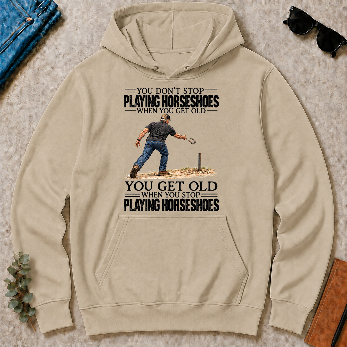 Vintage You Get Old When You Stop Playing Horseshoes - sand - HS2D-Sand