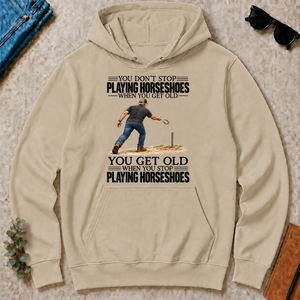Vintage You Get Old When You Stop Playing Horseshoes - sand - HS2D-Sand