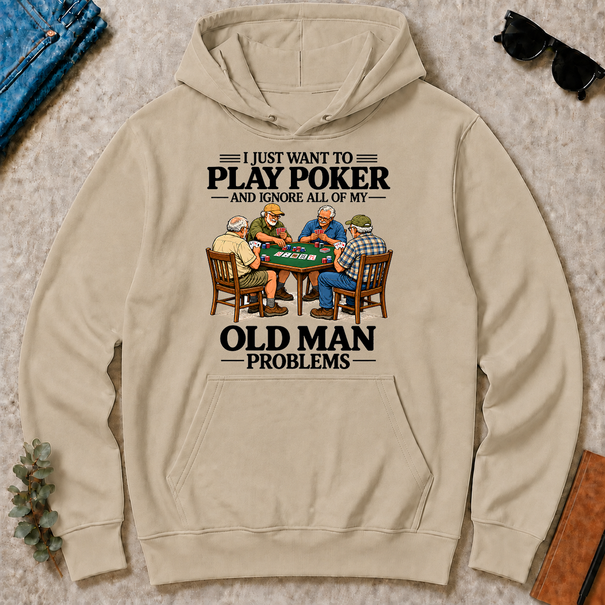 I Just Want To Play Poker - sand - HS2D-Sand