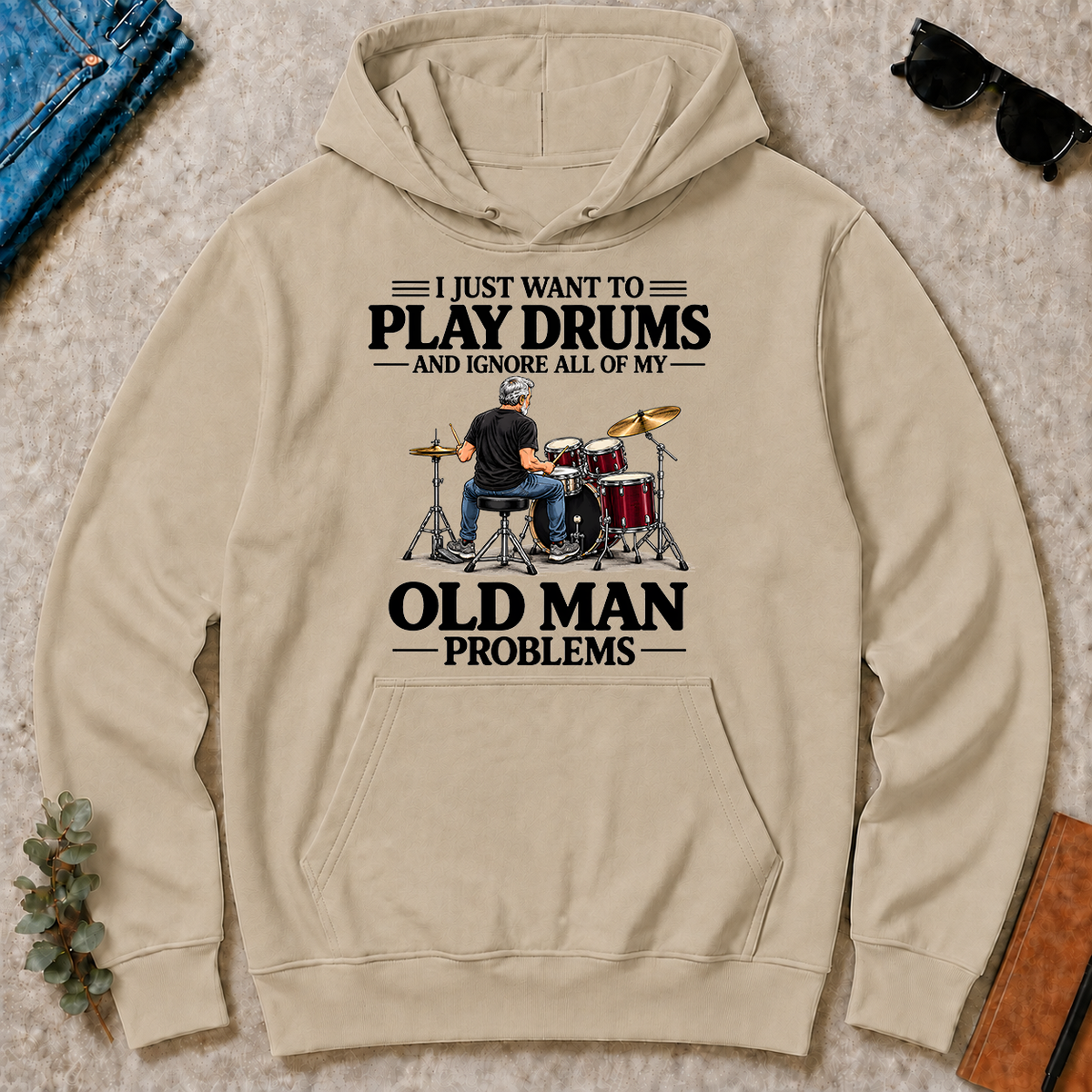 I Just Want To Play Drums - sand - HS2D-Sand