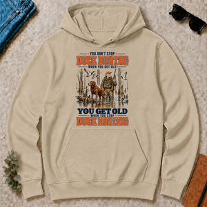 You Get Old When You Stop Duck Hunting With Chesapeake - sand - HS2D-Sand
