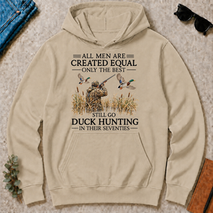 All Men Are Created Equal Only The Best Still Go Duck Hunting In Their 80s - sand - HS2D-Sand