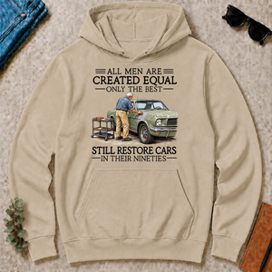 All Men Are Created Equal Only The Best Still Restore Cars 90s - sand - HS2D-Sand