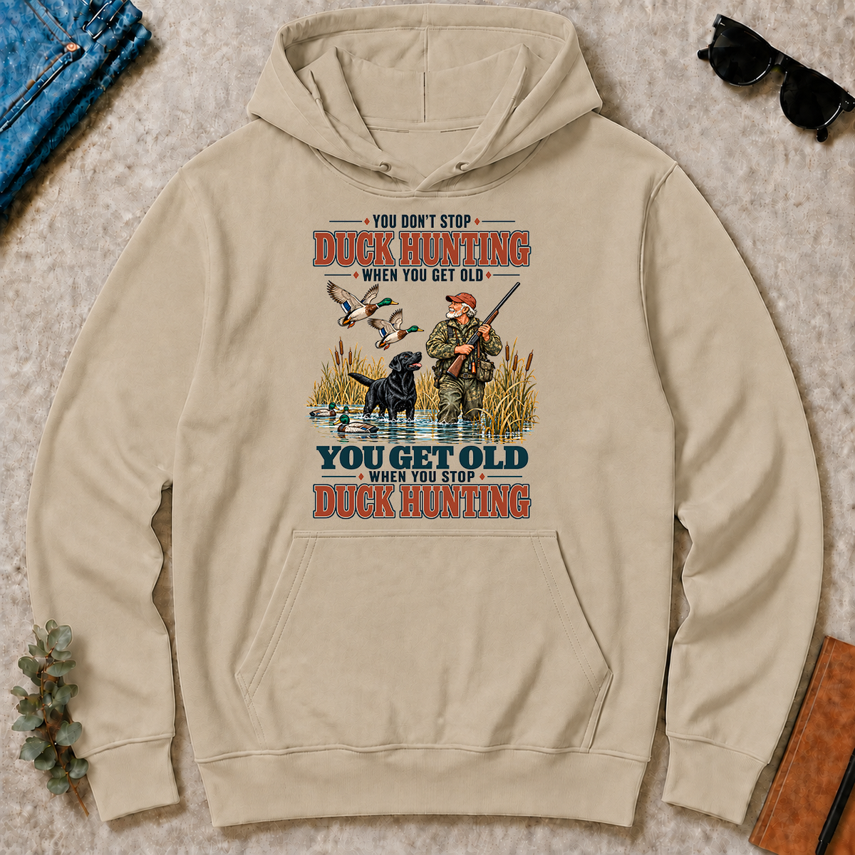 You Get Old When You Stop Duck Hunting With Labrador - sand - HS2D-Sand