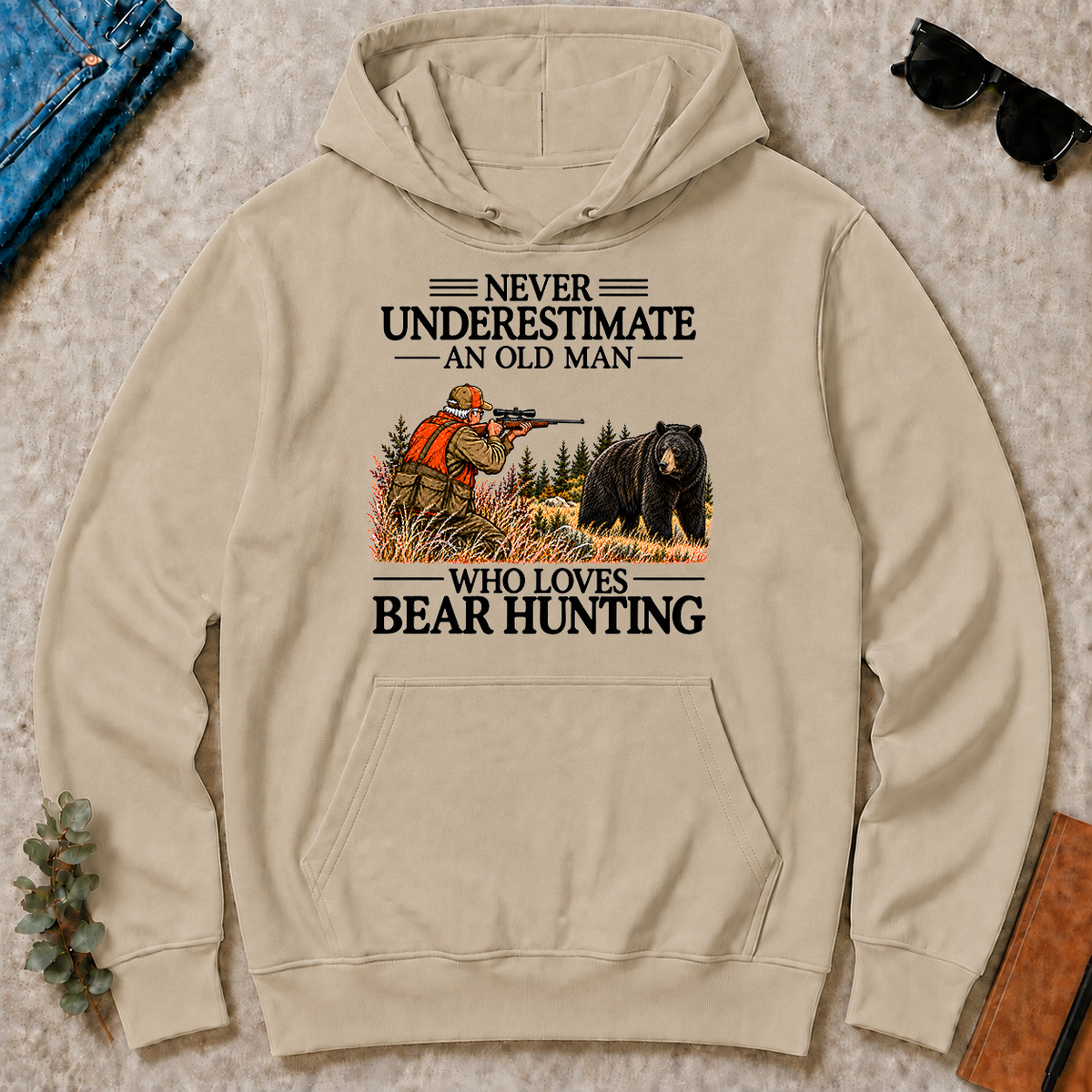Never Underestimate An Old Man Bear Hunting - sand - HS2D-Sand