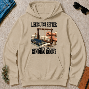 Life Is Just Better When I'm Binding Books - sand - HS2D-Sand