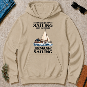 You Don't Stop Sailing When You Get Old - sand - HS2D-Sand