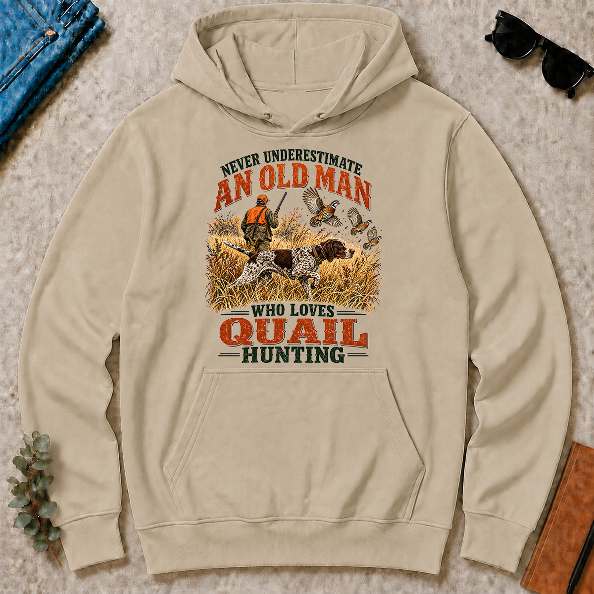 An Old Man Loves Quail Hunting - sand - HS2D-Sand