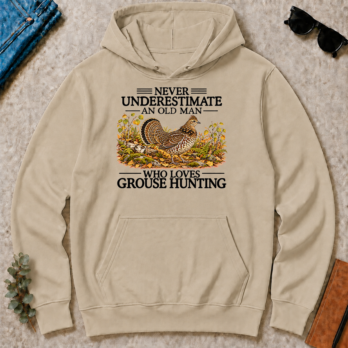 Never Underestimate An Old Man Who Loves Grouse Hunting - sand - HS2D-Sand