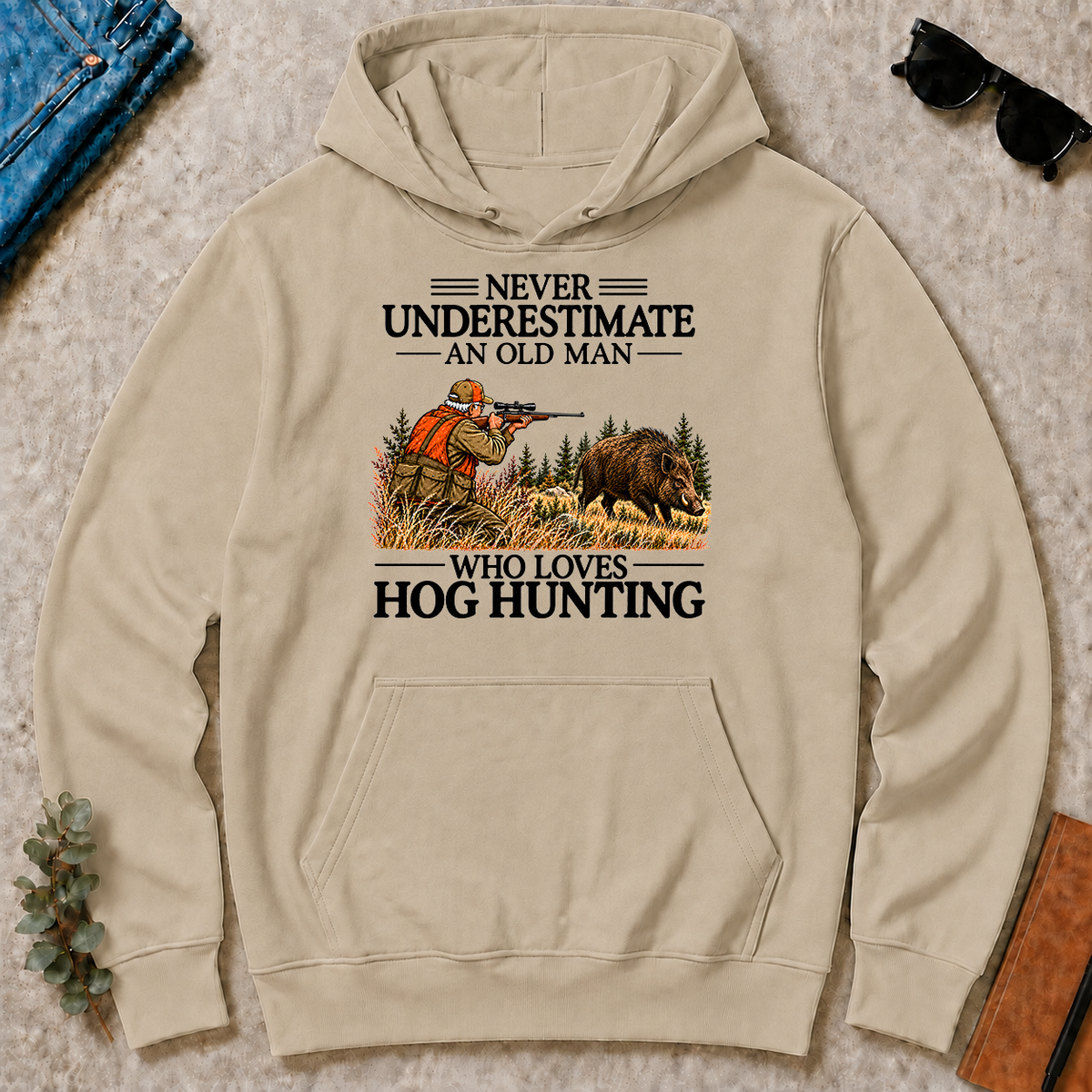 Never Underestimate An Old Man Hog Hunting - sand - HS2D-Sand