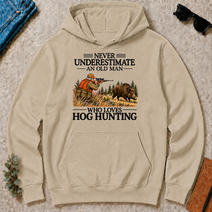 Never Underestimate An Old Man Hog Hunting - sand - HS2D-Sand