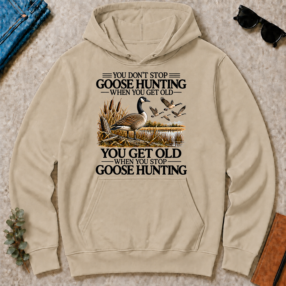 Don't Stop Goose Hunting - sand - HS2D-Sand