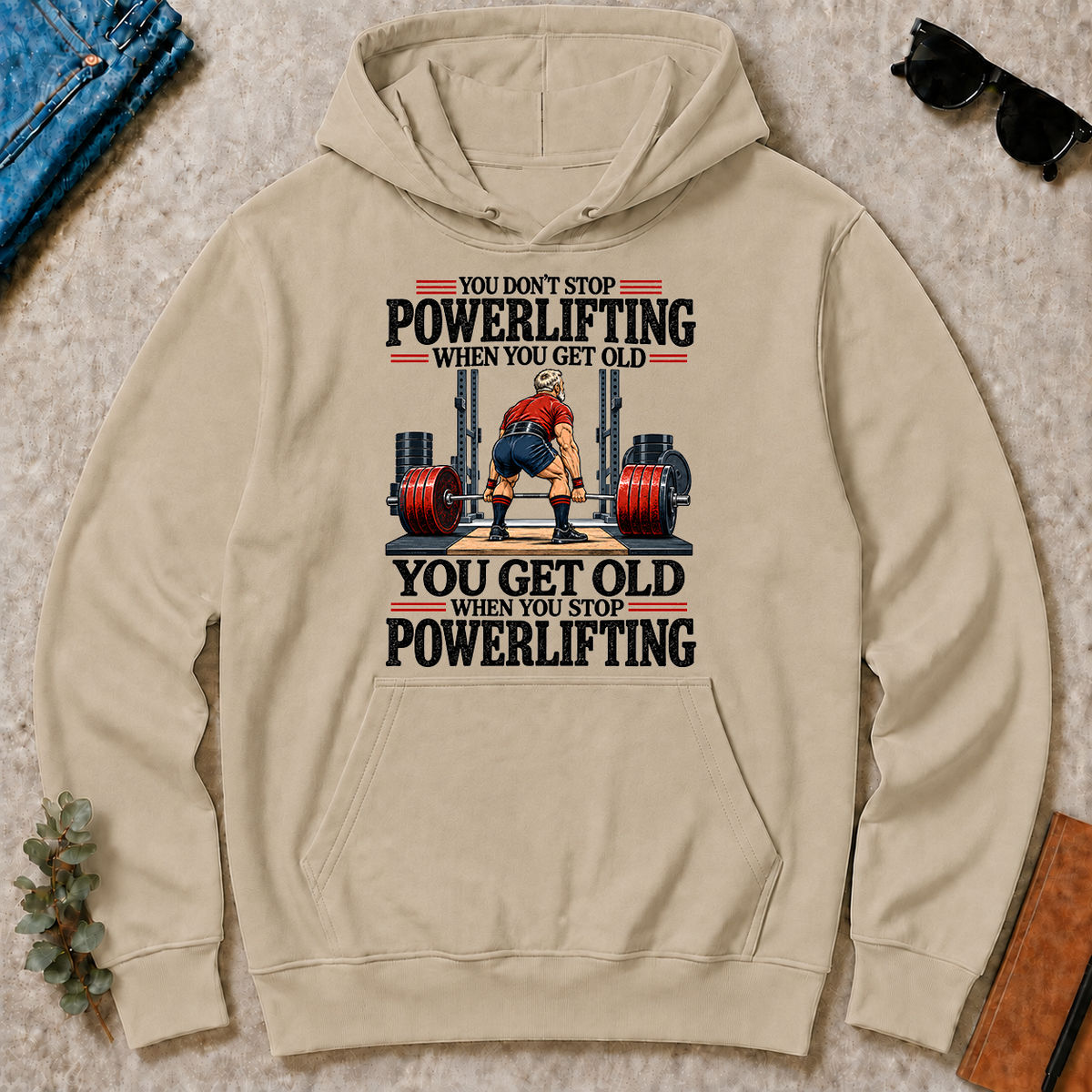 You Don't Stop Powerlifting When You Get Old - sand - HS2D-Sand