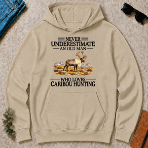 Never Underestimate An Old Man Who Loves Caribou Hunting - sand - HS2D-Sand