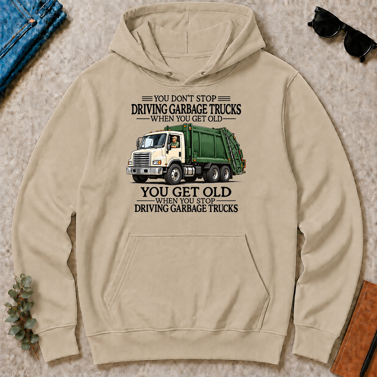 Don't Stop Driving Garbage Trucks - sand - HS2D-Sand