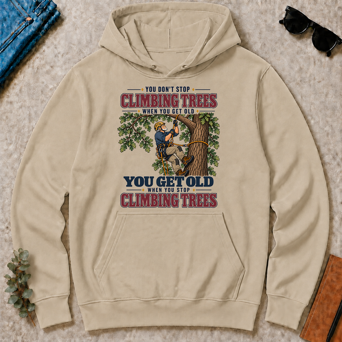 You Get Old When You Stop Climbing Trees - sand - HS2D-Sand