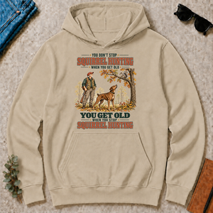 You Get Old When You Stop Squirrel Hunting With Mountain Cur - sand - HS2D-Sand