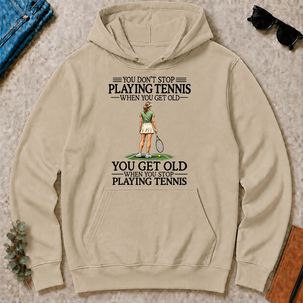 Don't Stop Playing Tennis - sand - HS2D-Sand