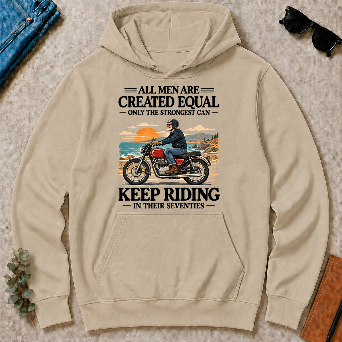 Only The Strongest Can Keep Riding In Their 70s - sand - HS2D-Sand