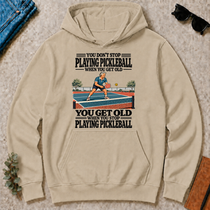You Get Old When You Stop Playing Pickleball - sand - HS2D-Sand