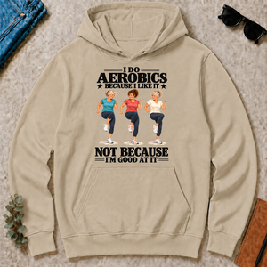 I Do Aerobics Because I Like It - sand - HS2D-Sand