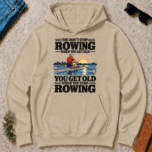 You Get Old When You Stop Rowing - sand - HS2D-Sand