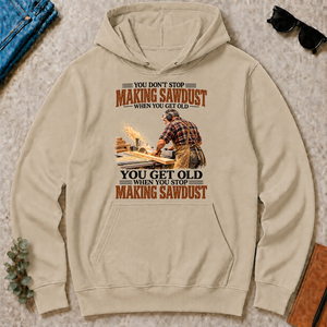Making Sawdust You Get Old When You Stop - sand - HS2D-Sand