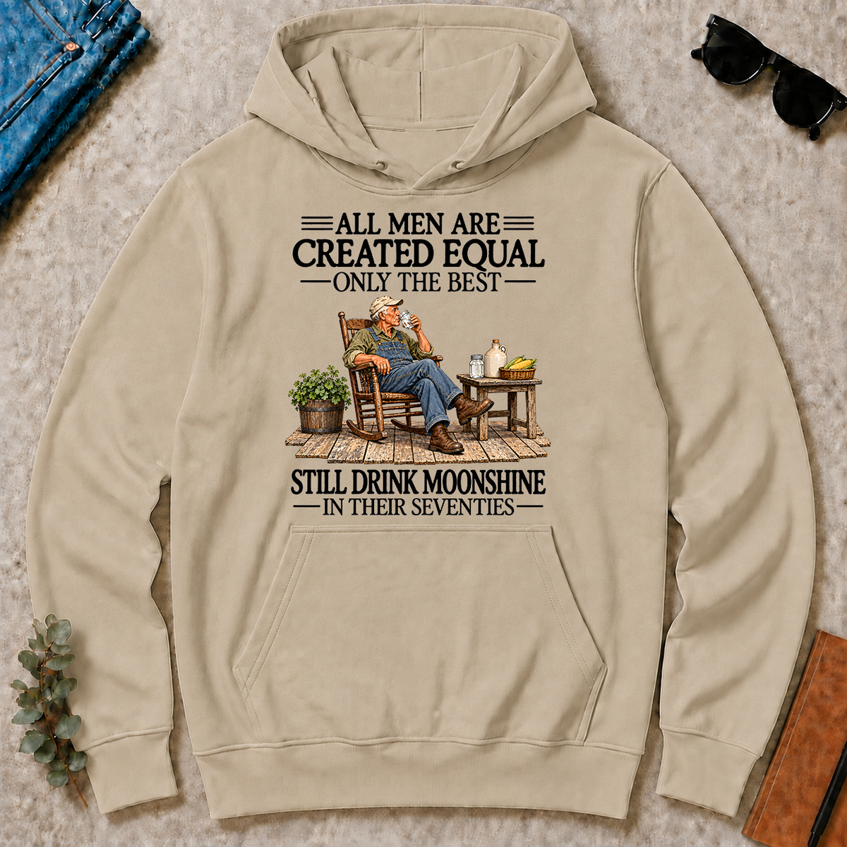 All Men Are Created Equal Only The Best Still Drink Moonshine 70s - sand - HS2D-Sand