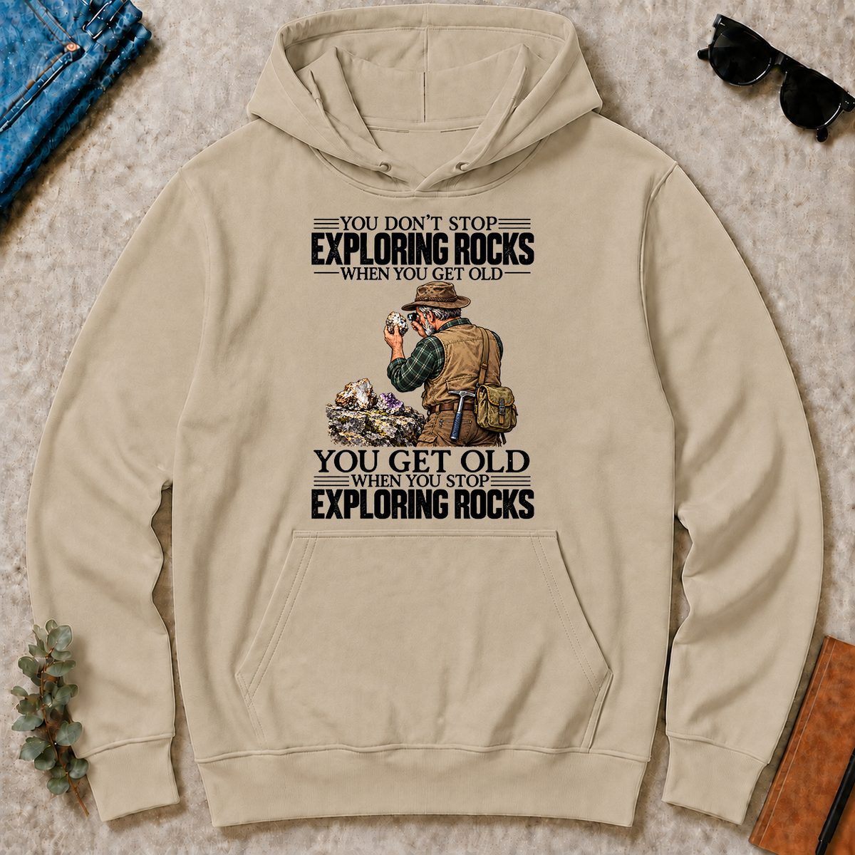 Vintage You Get Old When You Stop Exploring Rocks - sand - HS2D-Sand