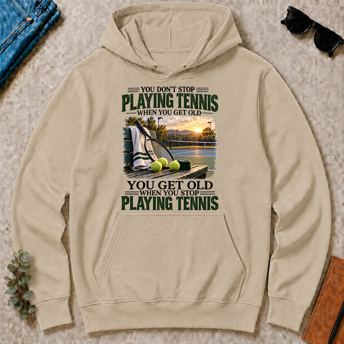 Playing Tennis You Get Old When You Stop - sand - HS2D-Sand