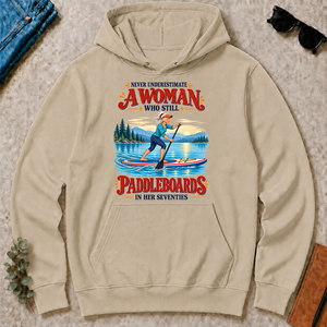 Never Underestimate A Woman Still Paddleboards - sand - HS2D-Sand