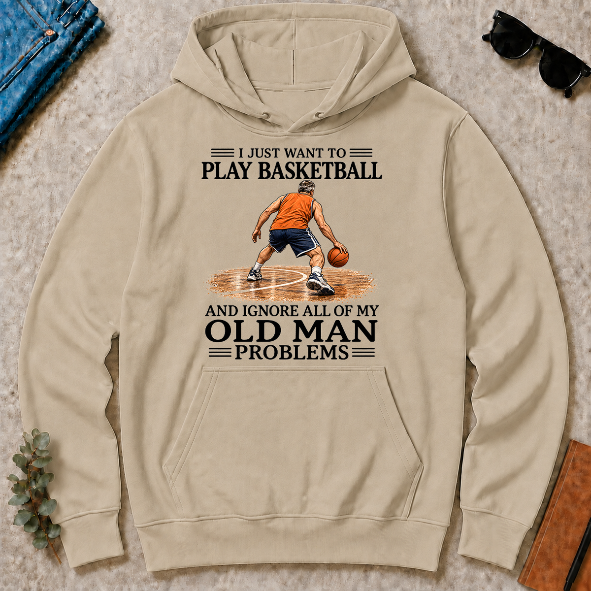 I Just Want To Play Basketball - sand - HS2D-Sand