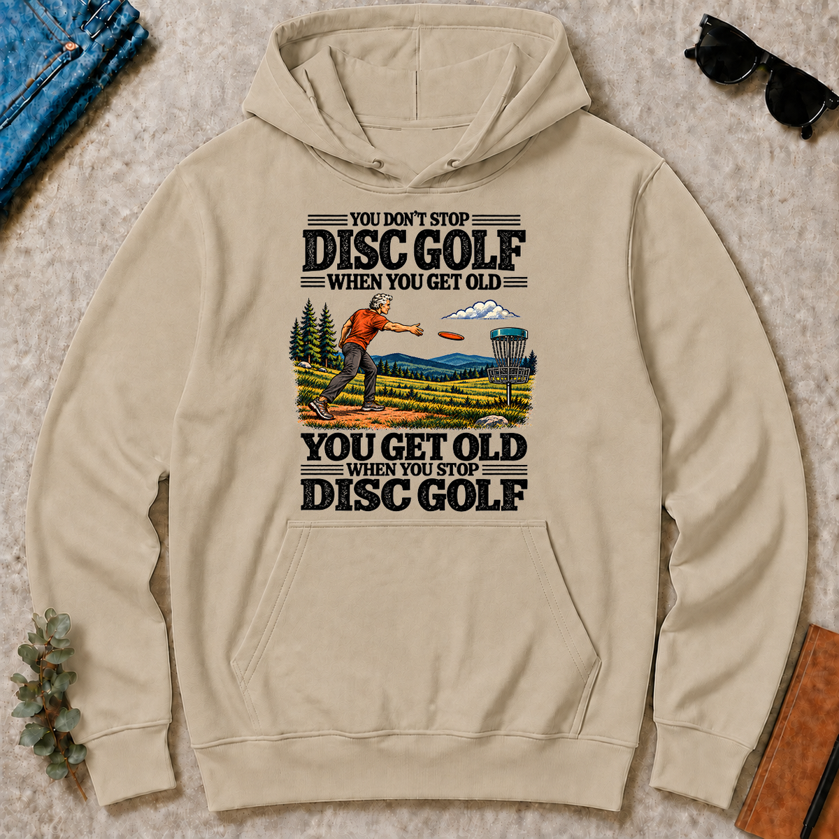 You Get Old When You Stop Disc Golf - sand - HS2D-Sand